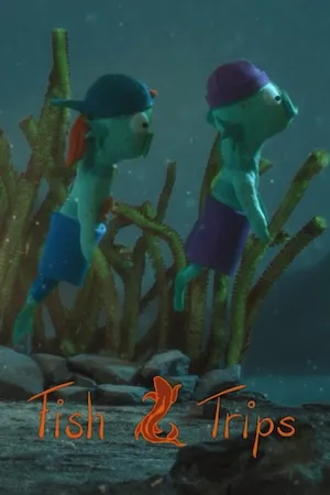 Fish&Trips Poster: Two fish-like creatures with clothes on and cappies on their heads swim underwater past plants and rocks. At the bottom center the title 'Fish & Trips' in orange letters, with the '&' represented by a fish.